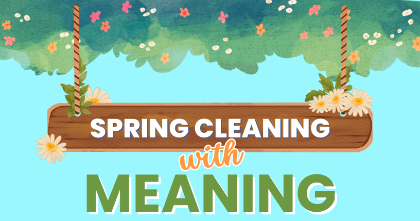 spring-cleaning-with-meaning